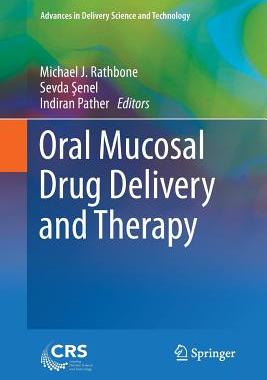 【预订】Oral Mucosal Drug Delivery and Therapy