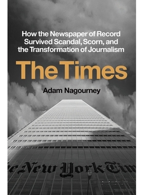 预订 The Times: How the Newspaper of Record Survived Scandal, Scorn, and the Transformation of Journalism 《泰晤士报》：