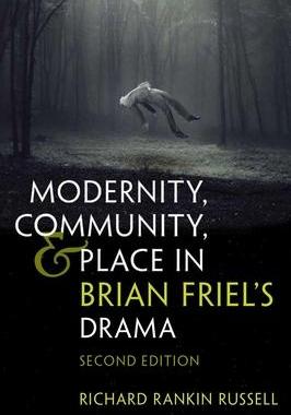 [预订]Modernity, Community, and Place in Brian Friel’s Drama 9780815636748