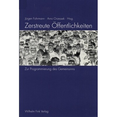 预订 Zerstreute Öffentlichkeiten: Zur Programmierung des Gemeinsinns 分散的公众：论公共精神的规划: 9783770535439