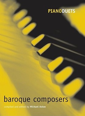 【预订】Piano Duets: Baroque Composers