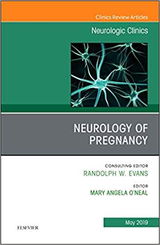 【预售】Neurology of Pregnancy, An Issue of Neurologic Clinics