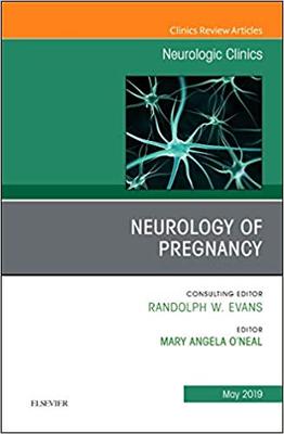 【预售】Neurology of Pregnancy, An Issue of Neurologic Clinics