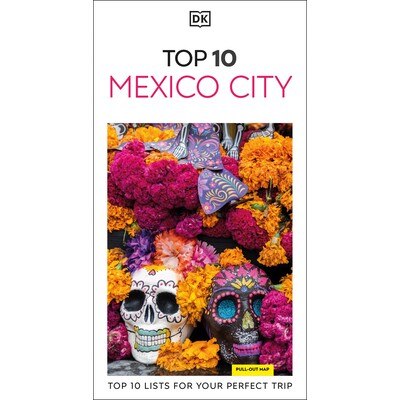 DK 墨西哥城 10 强 旅游 墨西哥 Pocket Travel Guide DK口袋旅行指南系列 英文 DK Top 10 Mexico City:9780241698105