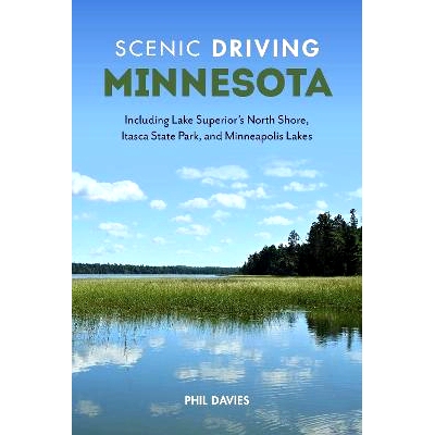 预订 Scenic Driving Minnesota: Including Lake Superior’s North Shore, Itasca State Park, and Minneapolis Lakes, Second