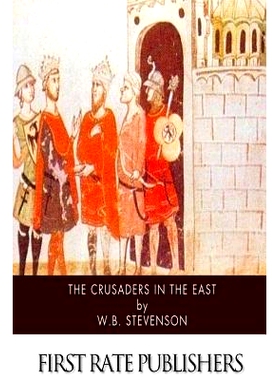 预订 The Crusaders in the East: 9781505977325