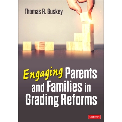 预订 Engaging Parents and Families in Grading Reforms 让家长和家庭参与分级改革: 9781071921289