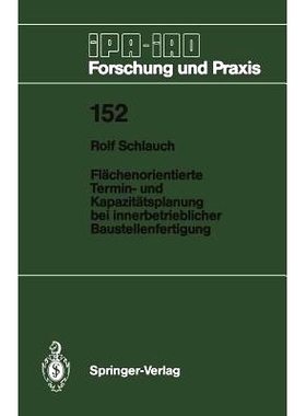 预订 Flächenorientierte Termin- und Kapazitätsplanung bei innerbetrieblicher Baustellenfertigung: 9783540535843