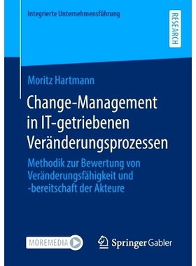 预订 Change-Management in IT-getriebenen Veränderungsprozessen: Methodik zur Bewertung von Veränderungsfähigkeit und