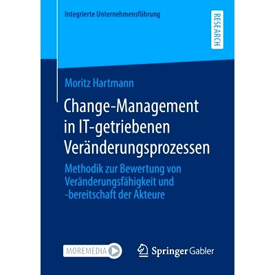 预订 Change-Management in IT-getriebenen Veränderungsprozessen: Methodik zur Bewertung von Veränderungsfähigkeit und