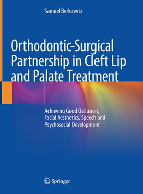预订 Orthodontic-Surgical Partnership in Cleft Lip and Palate Treatment