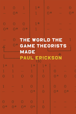 【预订】The World the Game Theorists Made 9780226097176
