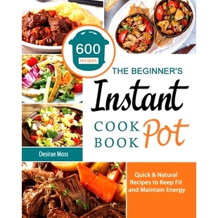 预订 Quick Keep Natural Instant Cookbook Energy and Maintain Pot 600 Recipes Fit Beginner The