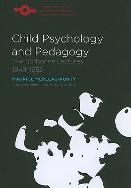 【预售】Child Psychology and Pedagogy: The Sorbonne Lectures 1949-1952