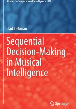 【预订】Sequential Decision-Making in Musical Intelligence