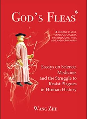 【预订】God’s Fleas: Essays on Science, Medicine, and the Struggle toResist Plagues in Human History
