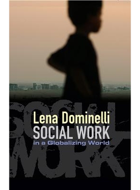 预订 Social Work In A Globalizing World 全球化世界社会工作: 9780745640884