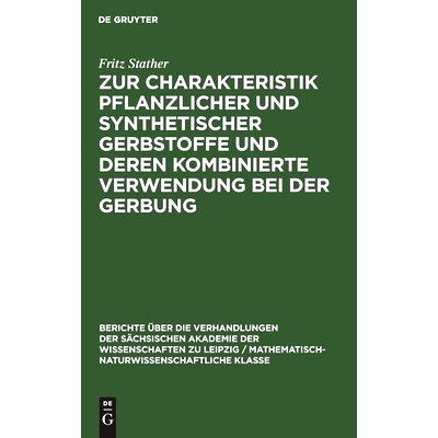 预订 Zur Charakteristik pflanzlicher und synthetischer Gerbstoffe und deren kombinierte Verwendung bei der Gerbung: 9783