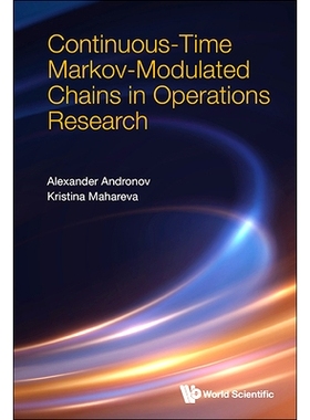 预订 Continuos-Time Markov-Modulated Chains in Operations Research 运筹学中的连续时间马尔可夫调制链: 9789811286155