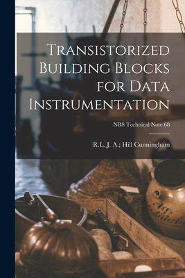 [预订]Transistorized Building Blocks for Data Instrumentation; NBS Technical Note 68 9781013557903