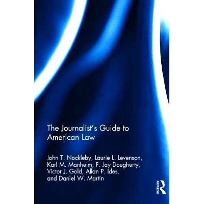 预订 The Journalist’s Guide to American Law 记者的美国法律指南: 9780415884716