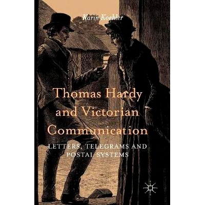 预订 Thomas Hardy and Victorian Communication: Letters, Telegrams and Postal Systems 托马斯·哈代与维多利亚通信：信函、