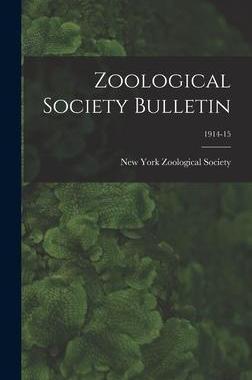 [预订]Zoological Society Bulletin; 1914-15 9781013849398