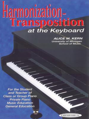 【预订】Harmonization-Transposition at the Keyboard: For the Student and Teacher Of: Class or Group Piano * Privat...