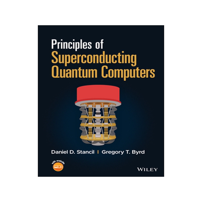 预订 Principles of Superconducting Quantum Computers