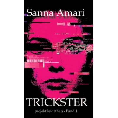 预订 Trickster: Glitch - Biopunk, Grimdark Sci-Fantasy & Body-Horror Roman: projekt: leviathan - Band 1 Düstere Sci-Fan