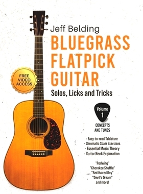 预订 Bluegrass Flatpick Guitar-Solos, Licks and Tricks Volume 1: Concepts and Tunes: 9798398986754