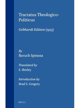 预订 Tractatus Theologico-Politicus: Gebhardt Edition (1925). Translated by S. Shirley. Introduction by B.S. Gregory 神