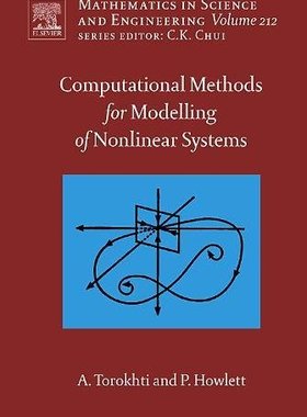 【预订】Computational Methods for Modeling of Nonlinear Systems by Anatoli Torokhti and Phil Howlett