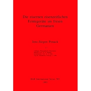 预订 Die eisernen eisenzeitlichen Erntegeräte im freien Germanien 自由德国人的行为: 9780860547426