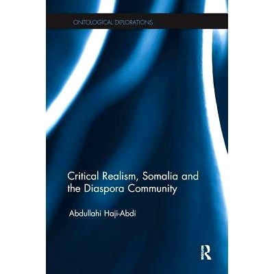 预订 Critical Realism, Somalia and the Diaspora Community: 9781138233324