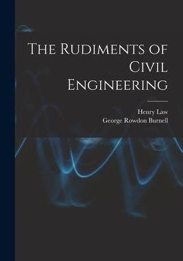 [预订]The Rudiments of Civil Engineering 9781017583779