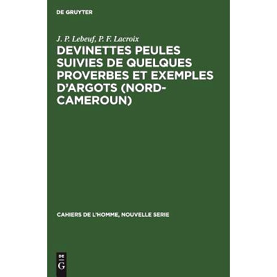 预订 Devinettes Peules suivies de quelques proverbes et exemples d’argots (Nord-Cameroun): 9783110985283