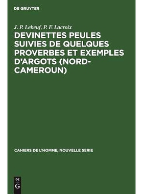 预订 Devinettes Peules suivies de quelques proverbes et exemples d’argots (Nord-Cameroun): 9783110985283