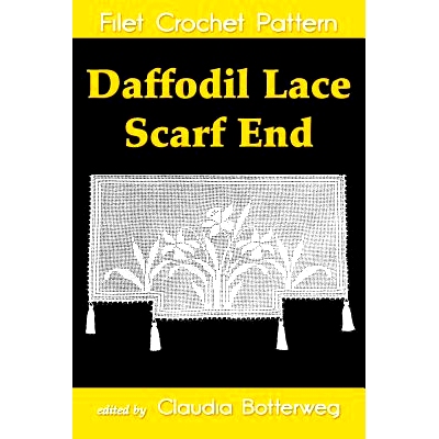 预订 Daffodil Lace Scarf End Filet Crochet Pattern: Complete Instructions and Chart: 9781533223401