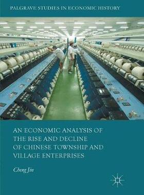 【预订】An Economic Analysis of the Rise and Decline of Chinese Township and Village Enterprises