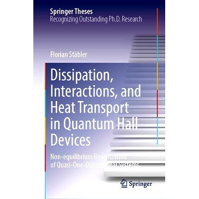 预订 Dissipation, Interactions, and Heat Transport in Quantum Hall Devices: Non-equilibrium Bosonization of Quasi-One-Di
