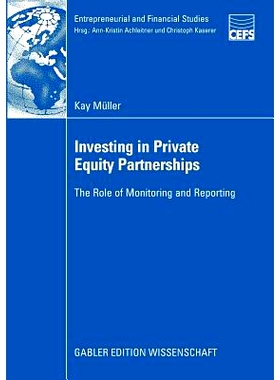 预订 Investing in Private Equity Partnerships: The Role of Monitoring and Reporting: 9783834909343