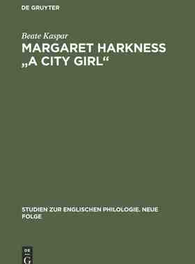 【预订】Margaret Harkness A City Girl 9783484450233