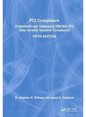 预订 PCI Compliance: Understand and Implement Effective PCI Data Security Standard Compliance PCI 合规性：解读并实施有效