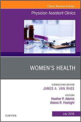 【预售】Women’s Health, An Issue of Physician Assistant Clinics