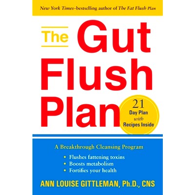预订 The Gut Flush Plan: A Breakthrough Cleansing Program - Flushes Fattening Toxins - Boosts Your Metabolism - Fortifie