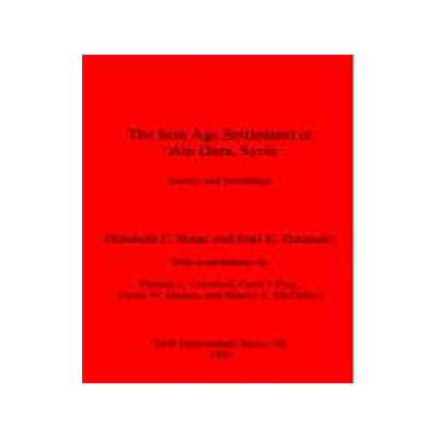 [预订]The Iron Age Settlement at ‘Ain Dara Syria: Survey and Soundings 9781841711034