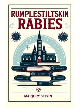 预订 Rumplestiltskin Rabies: 9781778902055