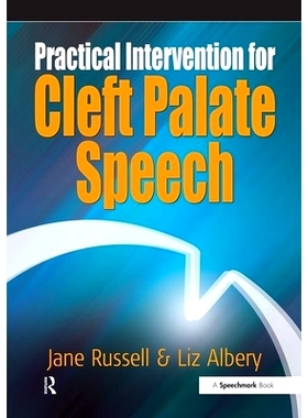 预订 Practical Intervention for Cleft Palate Speech: 9780863885136
