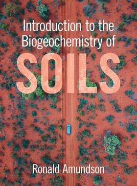 预订 Introduction to the Biogeochemistry of Soils 土壤生物地球化学导论: 9781108831260